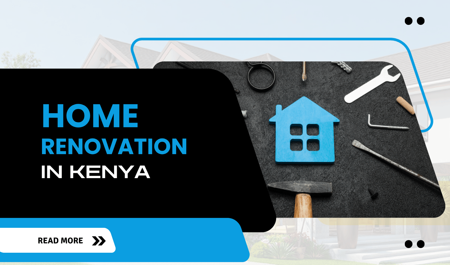Home Renovation in Kenya